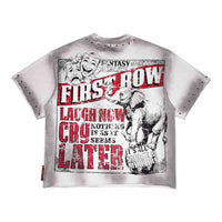 FIRST ROW: Laugh Now Cry Later Dark Circus SS Tee FRM3065